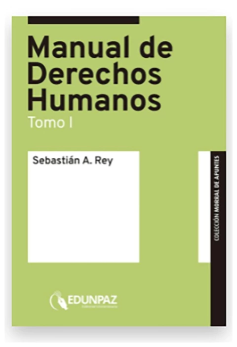 Manual de Derechos Humanos. Tomo I