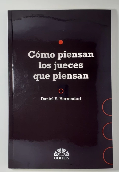 Como Piensan los Jueces que Piensan