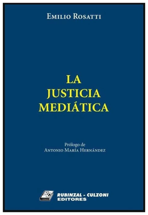 La Justicia Mediatica