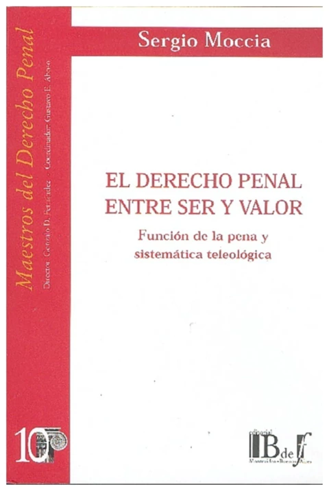 El derecho penal entre ser y valor