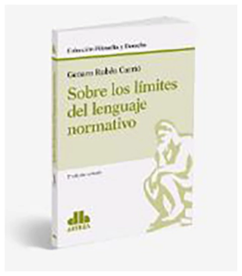 Sobre los límites del lenguaje normativo