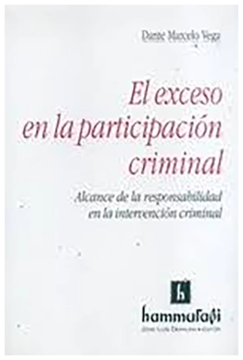 El exceso en la participacion criminal