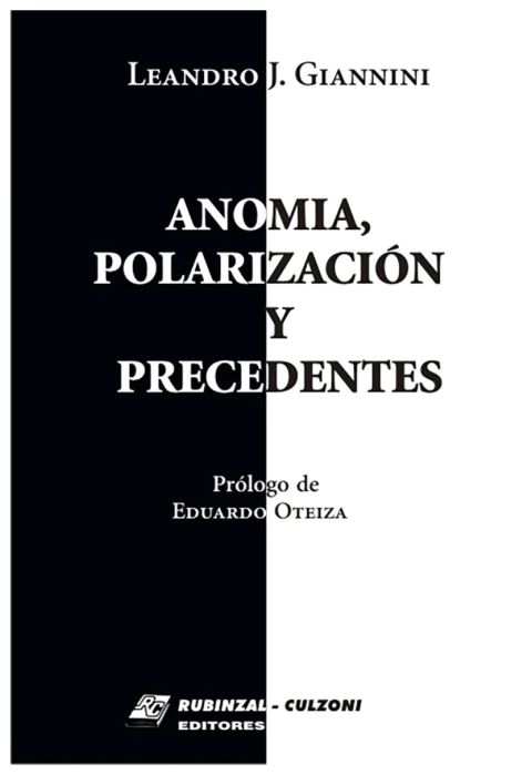 Anomia, polarizacion y precedentes