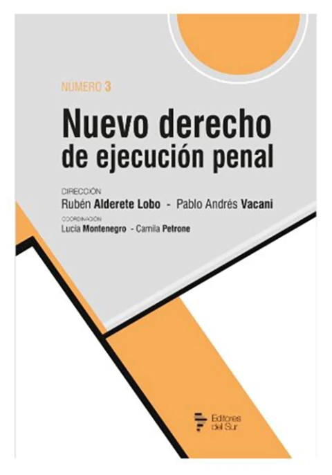 Nuevo Derecho de Ejecucion Penal. Número 3