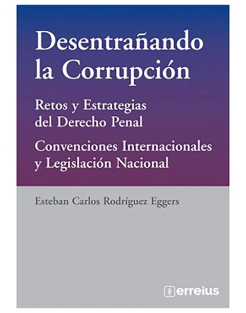 Desentrañando la corrupción