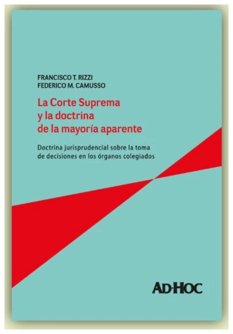 La Corte Suprema y la Doctrina de la Mayoria Aparente