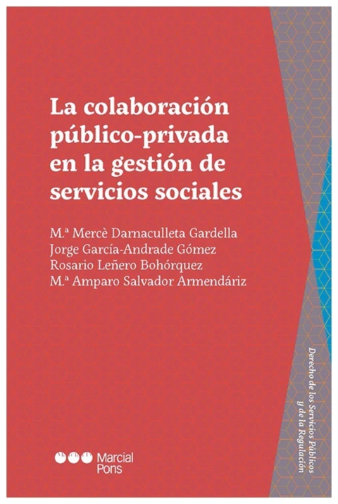 La Colaboracion Publico-privada en la Gestion de Servicios Sociales