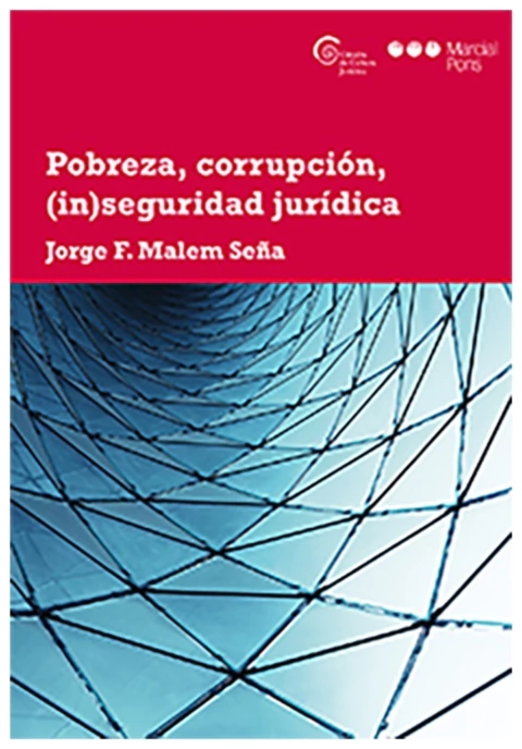 Pobreza, corrupción, (in)seguridad juridica