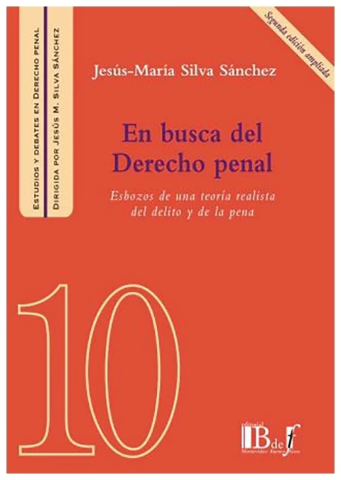 En busca del derecho penal. 2a edicion