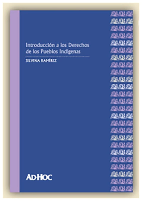 Introducción a los Derechos de los Pueblos Indígenas