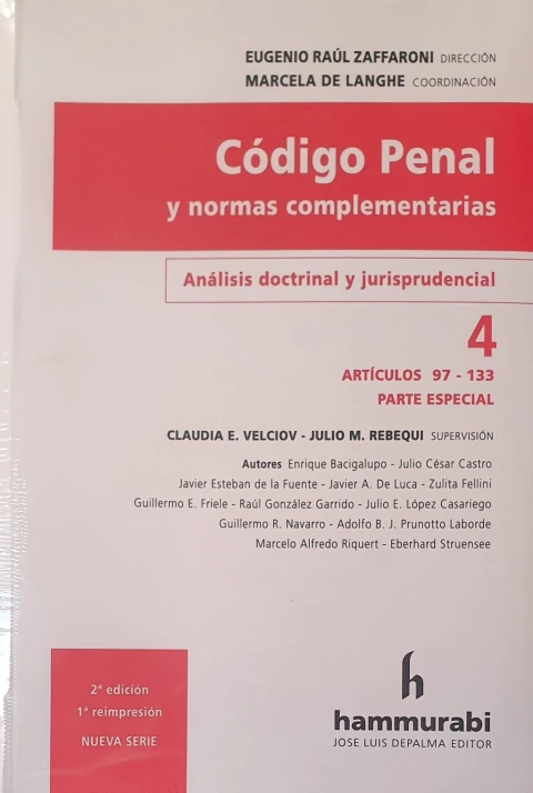 Codigo penal y normas complementarias. Tomo 4. Parte especial