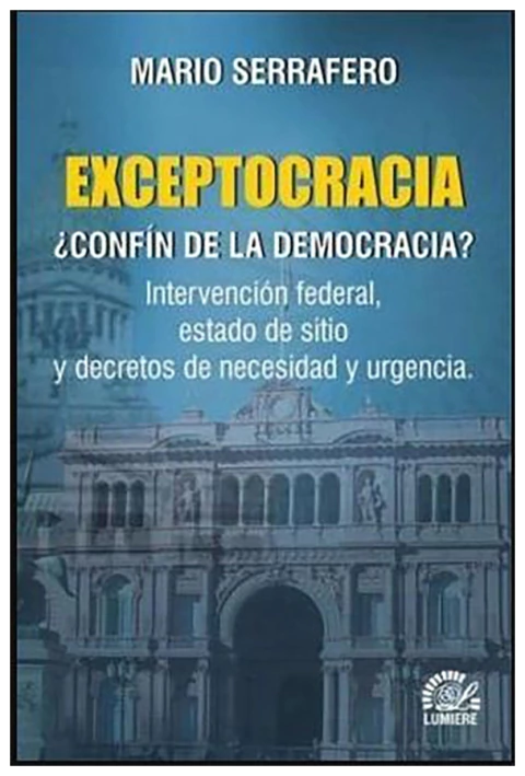 Exceptocracia ¿Confín de la democracia?