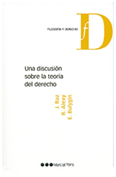 Una discusion sobre la teoria del derecho