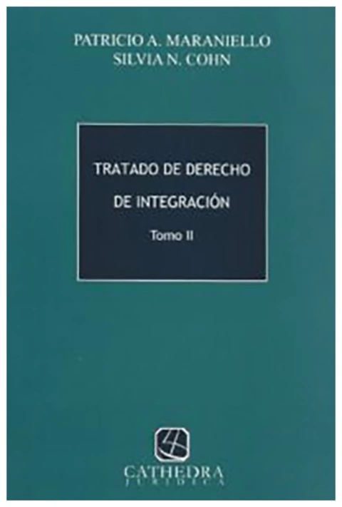 Tratado de derecho de integracion. 2 tomos