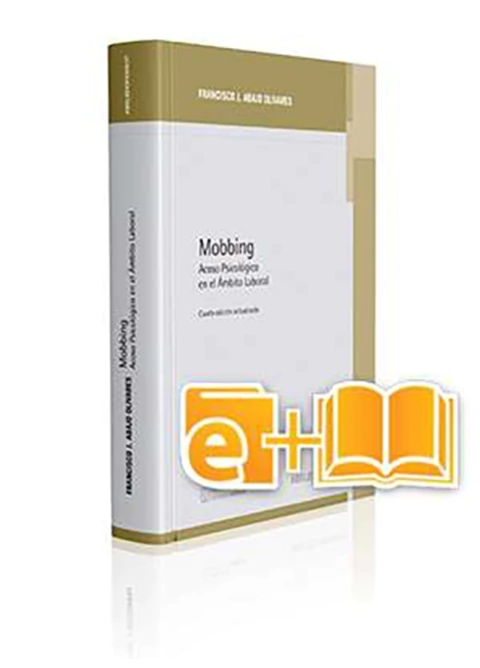 Mobbing. Acoso psicologico en el ambito laboral