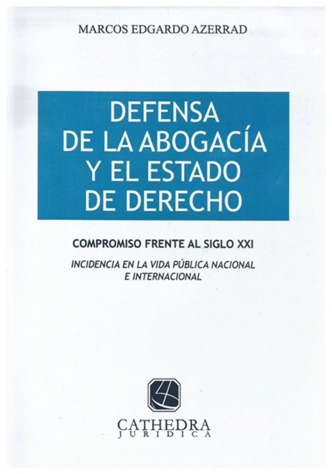 Defensa de la abogacia y el Estado de derecho