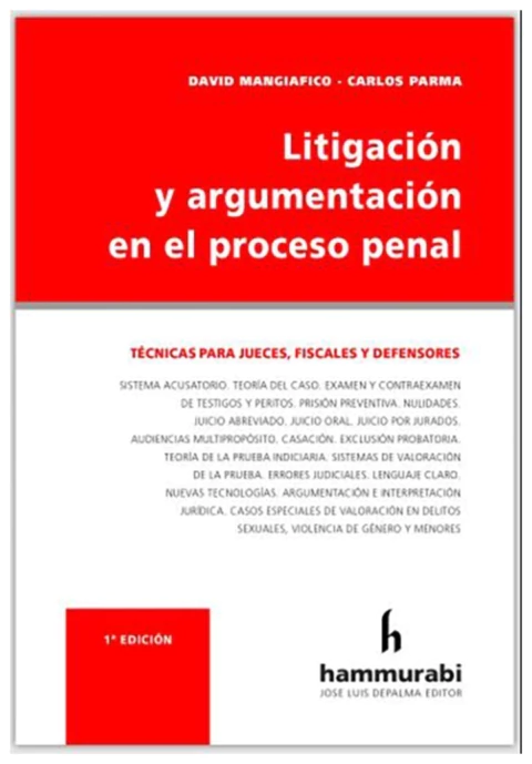 Litigacion y argumentacion en el proceso penal