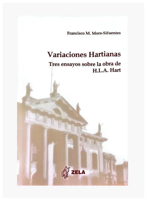 Variaciones Hartianas. Tres ensayos sobre la obra de H.L.A. Hart