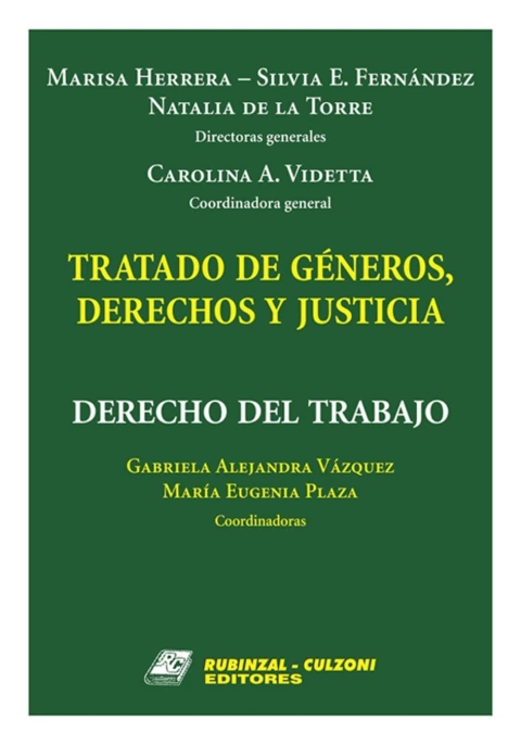 Tratado de géneros, derechos y justicia. Derecho del trabajo