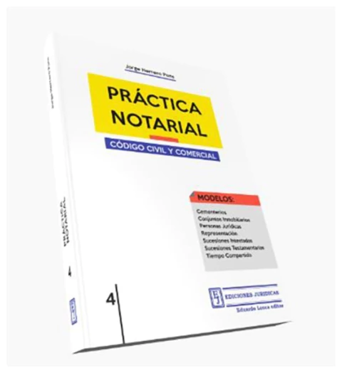 Practica Notarial. Codigo Civil y Comercial. 4
