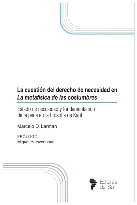 La cuestión del derecho de necesidad en La metaf{isica de las costumbres