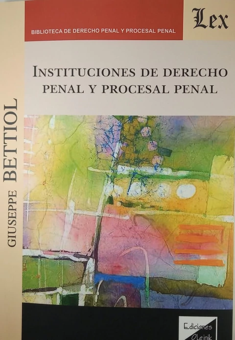 Instituciones de Derecho Penal y procesal Penal