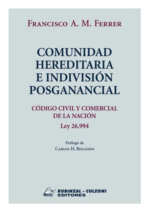 Comunidad hereditaria e indivision posganancial