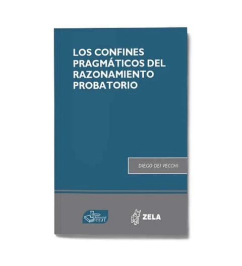Los Confines Pragmaticos del Razonamiento Probatorio