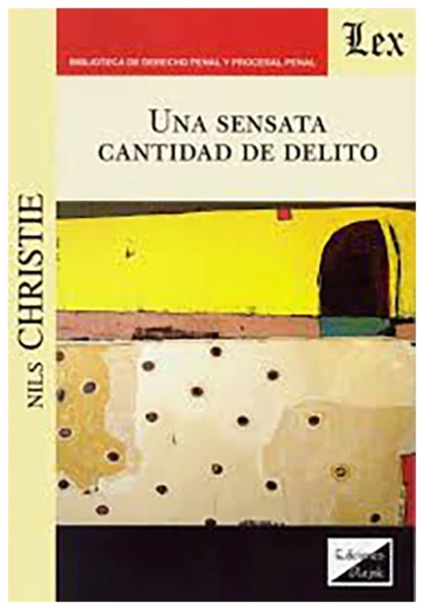 Una sensata cantidad de delito