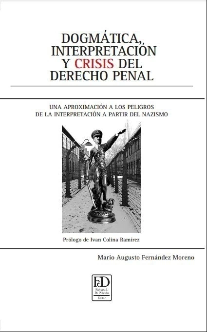 Dogmática, interpretación y crisis del derecho Penal