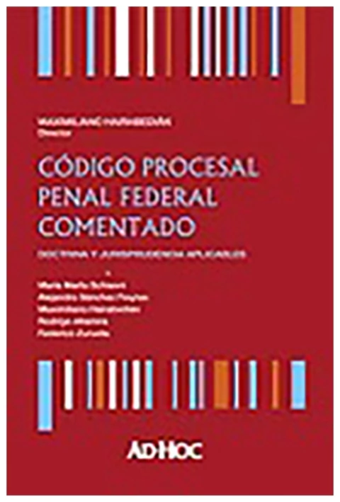 Código Procesal Penal Federal. Comentado