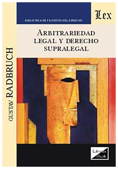 Arbitrariedad legal y derecho supralegal