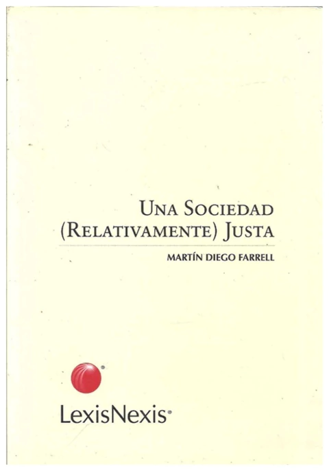 Una sociedad (relativamente) justa