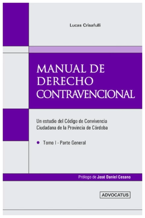 manual de derecho contravencional. Tomo I. Parte General