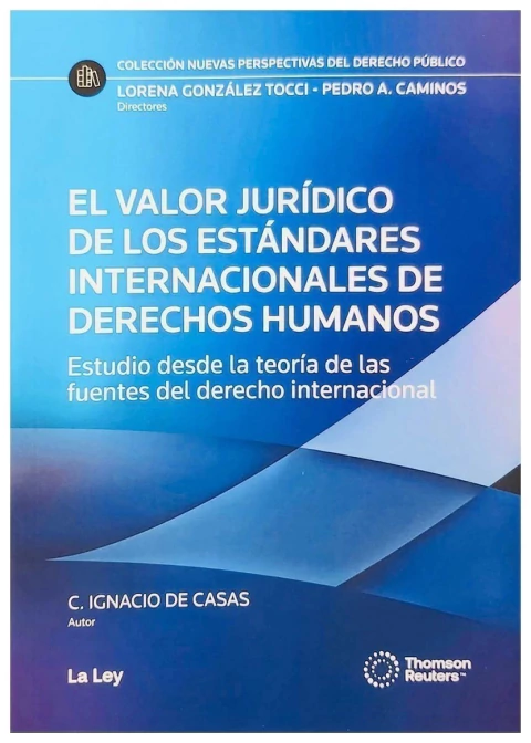 El valor jurídico de los estándares internacionales de derechos humanos