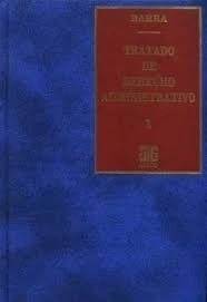 Tratado de derecho administrativo. Tomo 1 Encuad