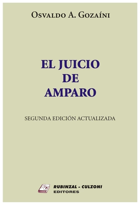 El juicio de amparo. 2a edicion