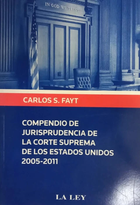 Compendio de Jurisprudencia de la Corte Suprema de los Estados Unidos 2005-2011