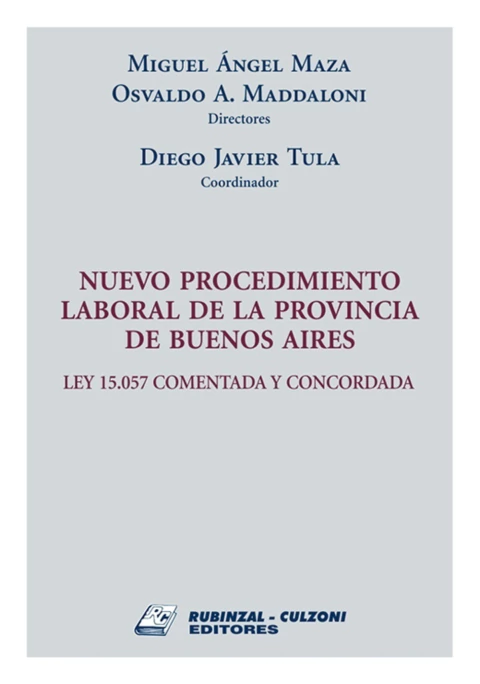 Nuevo procedimiento laboral de la provincia de Bs. As. Ley 15.057