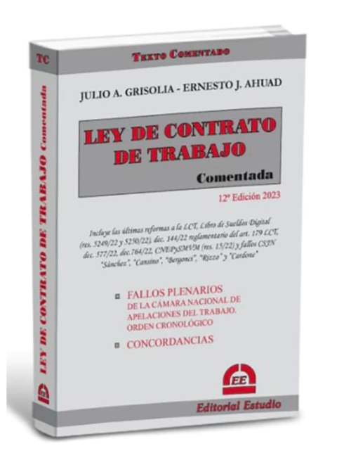 Ley de Contrato de Trabajo comentada - 2023 - 12ª ed