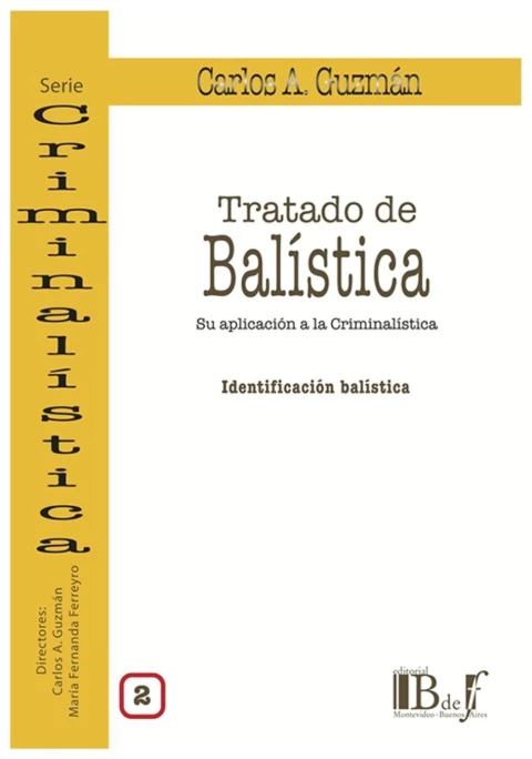 Tratado de balistica. Su aplicacion a la criminalistica 2 - comprar online