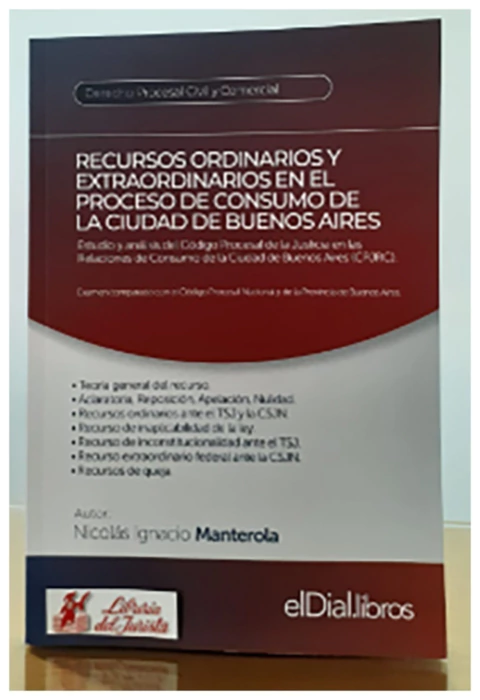 Recursos ordinarios y extraordinarios en el proceso de consumo de la ciudad de Buenos Aires