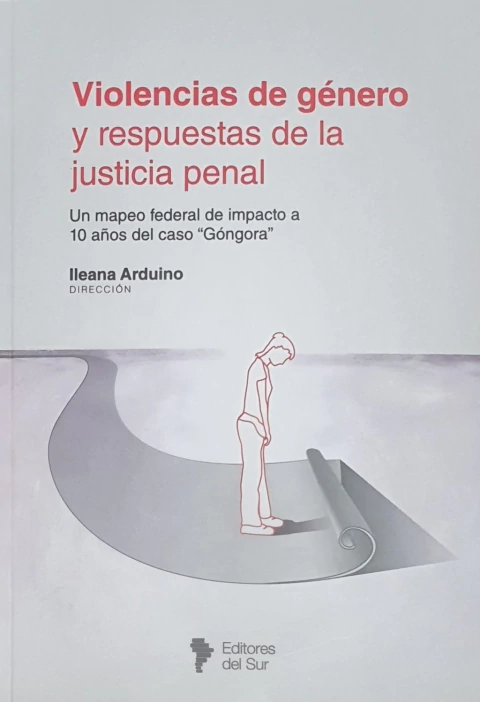 Violencias de genero y respuestas de la justicia penal