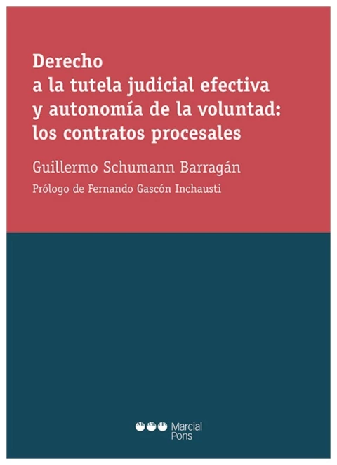 Derecho a la Tutela Judicial Efectiva y Autonomía de la Voluntad