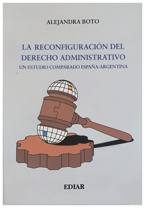 La Reconfiguracion Del Derecho Administrativo
