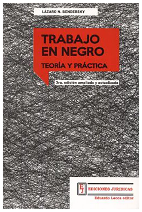 Trabajo en negro. Teoria y practica