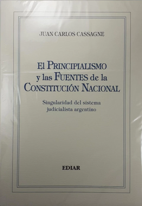 El principialismo y las fuentes de la Constitución Nacional