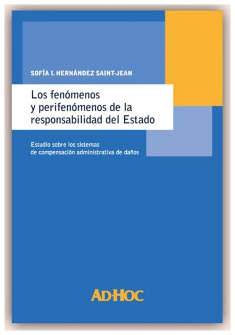 Los Fenómenos y Perifenómenos de la Responsabilidad del Estado