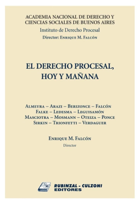 El derecho procesal hoy y mañana