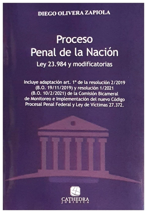 Proceso penal de la Nacion Ley 23.984 y modificatorias